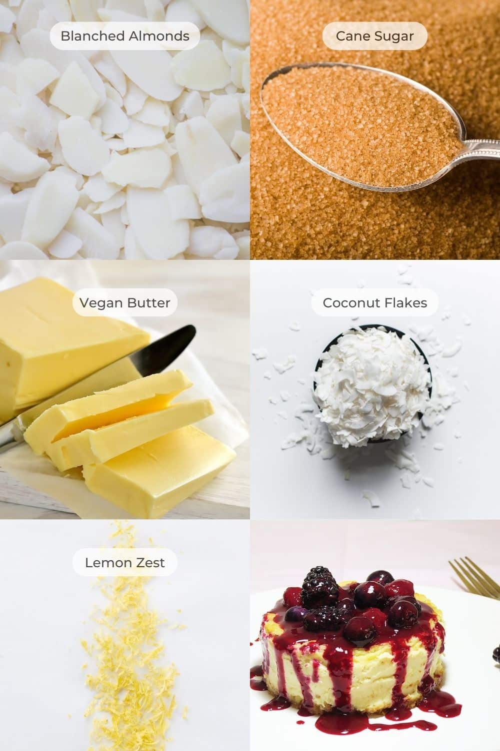Infographic with ingredients for Coconut Lemon Crust for Baked Lemon Cheesecake. Ingredients are: blanched almonds, unsweetened coconut flakes, vegan butter, cane sugar, lemon zest.